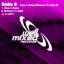 Eddie G - Darkness To Light