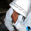 Demarkus Lewis - Never Let Go (Easy Out Edit)