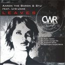 Aaron The Baron & STJ feat. Lys-Jane - Leaves (Radio Mix)