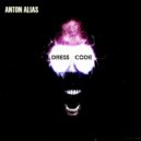 Anton Alias - Dress Code (Original Mix)