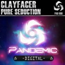 Clayfacer - Pure Seduction