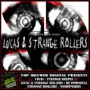 Lucas & Strange Rollers - Be Immortal
