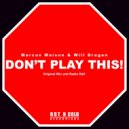 Marcus Maison & Will Dragen - Don\'t Play This! (Radio Edit)