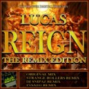 Lucas - Reign (The Remix Edition) (Insa241 Remix)