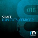 Shafe - Low Cuts (Richie Blacker Remix)