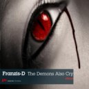 Franzis-D - The Demons Also Cry