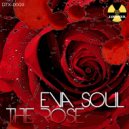 Eva Soul - The Rose (CRX\'s Rosey Palm Remix)