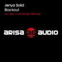 Jenya Solid - Blackout (Ken Loi Remix)