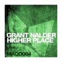 Grant Nalder - Higher Place (Original Mix)