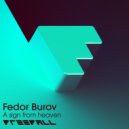 Fedor Burov - A Sign From Heaven