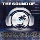 Dj Desk One & Omar Salinas - The Sound Of ..... (Eric Romano Remix)
