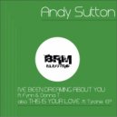 Andy Sutton feat Tyrone - This Is Your Love