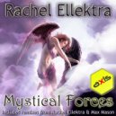 Rachel Ellektra - Mystical Forces