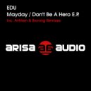 EDU - Don't Be A Hero