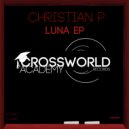 Christian P - Luna (Original Mix)