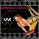 Expanded People - Just Believe In Love