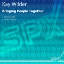 Kay Wilder - Bringing People Together
