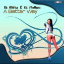 Dj Miky & Dj Rallye - A Better Way (Original Mix)