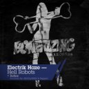 Electrik Haze - Hell Robots