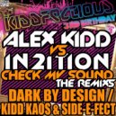 Alex Kidd Vs In2Ition - Check My Sound