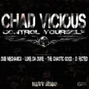 Chad Vicious - Control Yourself
