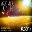 DJ Michael Angello - Man Must Explore