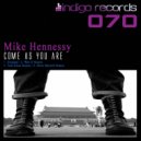 Mike Hennessy - Come As You Are