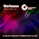 WARHOUSE - Grown Man Cry (Voxtrumental)