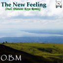 O.B.M - The New Feeling