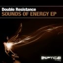 Double Resistance - Sounds Of Energy (Original Mix)