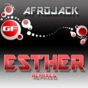 Afrojack - Esther (P.T.M. Remix)