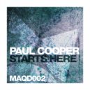 Paul Cooper - Starts Here (Original Mix)