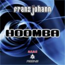 Franz Johann - Hoomba