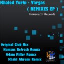 Khaled Turki - Vargas (Original Club Mix)