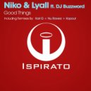 Niko & Lyall Ft. DJ Buzzword - Good Things (Kopout Dub)