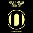 Rock N Roller - Dark Day