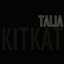 Talia - Kitkat (Original Mix)