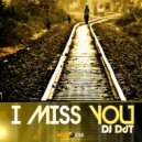 Dj DdT - I Miss You (Original Mix)