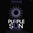 Troxler - Moodhauz