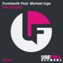 Funktastik & Michael Inge - The Sound