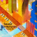 Solead - Permutation (Excizen Remix)