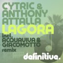 Cytric & Anthony Attalla - Lagora (John Acquaviva & Olivier Giacomotto Remix)