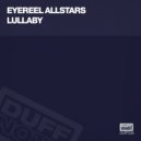 Eyereel Allstars - Lullaby (Original Mix)