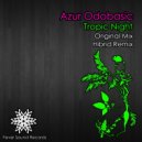 Azur Odobasic - Tropic Night