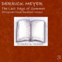 Derrick Meyer - The Last Days Of Summer
