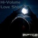 Hi-Volume - Love Shine