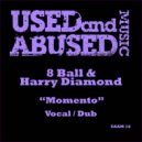 8 Ball & Harry Diamond - Momento (Dub Mix)