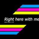 Kevin Dray ft. JJE - Right Here With Me (Extended Mix)
