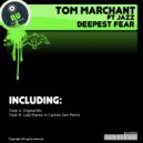 Tom Marchant ft Jazz - Deepest Fear (Lady Bianca vs Carlone 2am Remix)