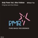 Andy Power feat. Alina Feldman - Without You